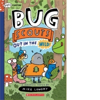 Out in the Wild!: A Graphix Chapters Book (Bug Scouts #1)