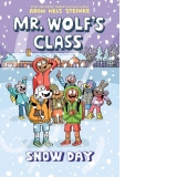 Snow Day: A Graphic Novel (Mr. Wolf's Class #5)