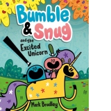 Bumble and Snug and the Excited Unicorn : Book 2
