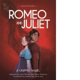 Classics in Graphics: Shakespeare's Romeo and Juliet : A Graphic Novel