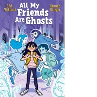 All My Friends Are Ghosts