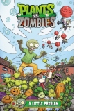 Plants Vs. Zombies Volume 14: A Little Problem