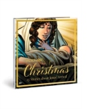 The Action Bible Christmas : 25 Stories about Jesus' Arrival