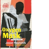 Oxygen Mask: A Graphic Novel : Carnegie Medal-Winning Author