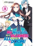 My Next Life as a Villainess: All Routes Lead to Doom! Volume 3 : All Routes Lead to Doom! Volume 3