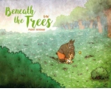Beneath the Trees : First Spring