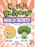 Cookie & Broccoli: Book of Secrets! : 3