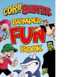 Cor!! Buster Bumper Fun Book : An omnibus collection of hilarious stories filled with laughs for kids of all ages!