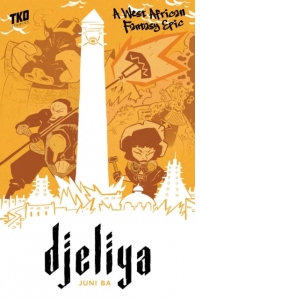 Djeliya : A West African Fantasy Epic