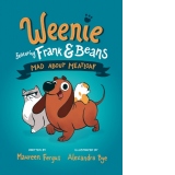 Mad About Meatloaf : (Weenie Featuring Frank and Beans Book #1)