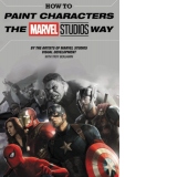 How To Paint Characters The Marvel Studios Way