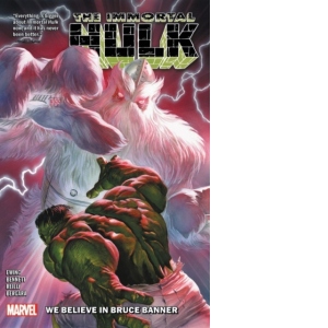 Immortal Hulk Vol. 6: We Believe In Bruce Banner