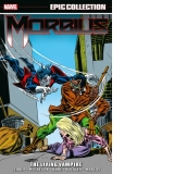Morbius Epic Collection: The Living Vampire