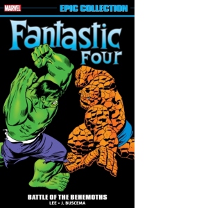 Fantastic Four Epic Collection: Battle Of The Behemoths