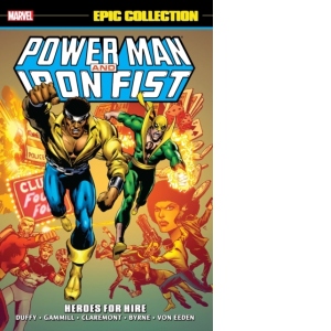 Power Man & Iron Fist Epic Collection: Heroes For Hire