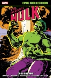 Incredible Hulk Epic Collection: Crossroads