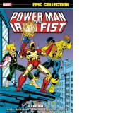 Power Man And Iron Fist Epic Collection: Hardball