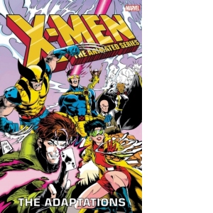 X-men: The Animated Series - The Adaptations Omnibus