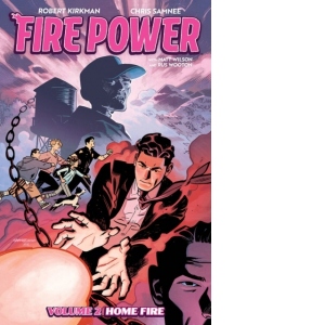 Fire Power by Kirkman & Samnee, Volume 2: Home Fire