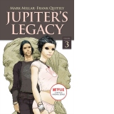 Jupiter's Legacy, Volume 3 (NETFLIX Edition)