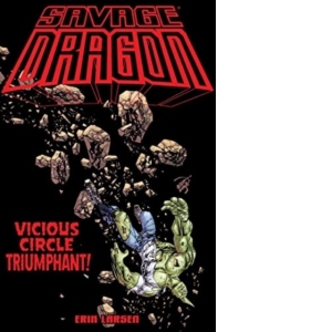 Savage Dragon: Vicious Circle Triumphant
