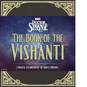 Doctor Strange: The Book of the Vishanti : A Magical Exploration of the Marvel Universe