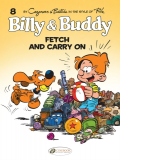 Billy & Buddy Vol 8: Fetch & Carry On