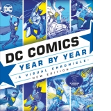 DC Comics Year By Year New Edition : A Visual Chronicle
