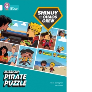 Shinoy and the Chaos Crew Mission: Pirate Puzzle : Band 10/White