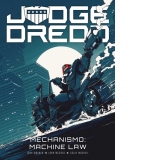 Judge Dredd: Mechanismo - Machine Law