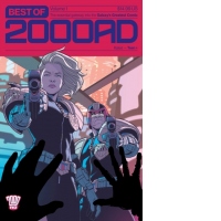 Best of 2000 AD Volume 1 : The Essential Gateway to the Galaxy's Greatest Comic