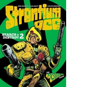 Strontium Dog: Search and Destroy 2 : The 2000 AD Years