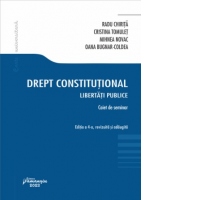 Drept constitutional. Libertati publice. Caiet de seminar. Editia a 4-a