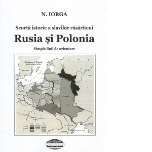 Scurta istorie a slavilor rasariteni. Rusia si Polonia. Simple linii de orientare