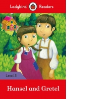 Ladybird Readers Level 3 - Hansel and Gretel (ELT Graded Reader)