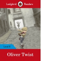 Ladybird Readers Level 6 - Oliver Twist (ELT Graded Reader)
