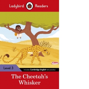 Ladybird Readers Level 3 - Tales from Africa - The Cheetah's Whisker (ELT Graded Reader)