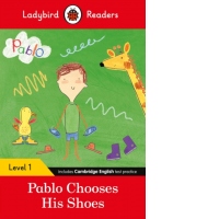 Ladybird Readers Level 1 - Pablo - Pablo Chooses his Shoes (ELT Graded Reader)
