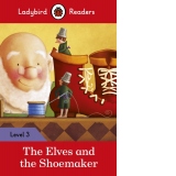Ladybird Readers Level 3 - The Elves and the Shoemaker (ELT Graded Reader)