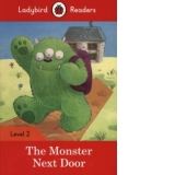 Ladybird Readers Level 2 - The Monster Next Door (ELT Graded Reader)