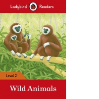Ladybird Readers Level 2 - Wild Animals (ELT Graded Reader)