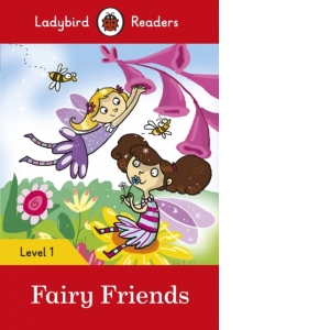 Ladybird Readers Level 1 - Fairy Friends (ELT Graded Reader)
