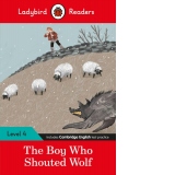Ladybird Readers Level 4 - The Boy Who Shouted Wolf (ELT Graded Reader)