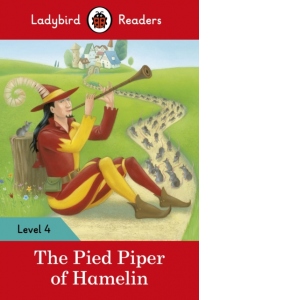 Ladybird Readers Level 4 - The Pied Piper (ELT Graded Reader)