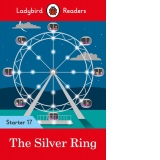 Ladybird Readers Level 17 - The Silver Ring (ELT Graded Reader)