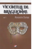 Vicontele de Bragelone, volumul 1