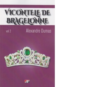 Vicontele de Bragelone, volumul 2