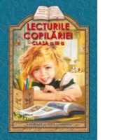 Lecturile copilariei (clasa a III-a) (antologie scolara completa)
