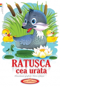 Ratusca cea urata Carti poza bestsellers.ro