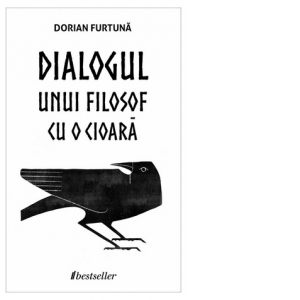 Dialogul unui filosof cu o cioara Carti poza bestsellers.ro